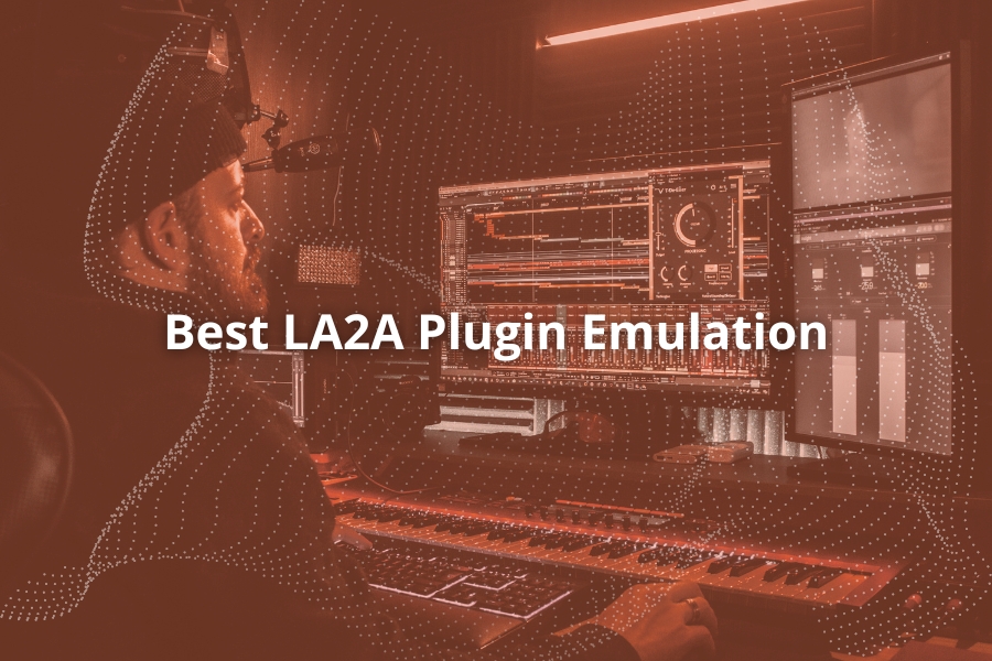 10 Best LA2A Plugin Emulation