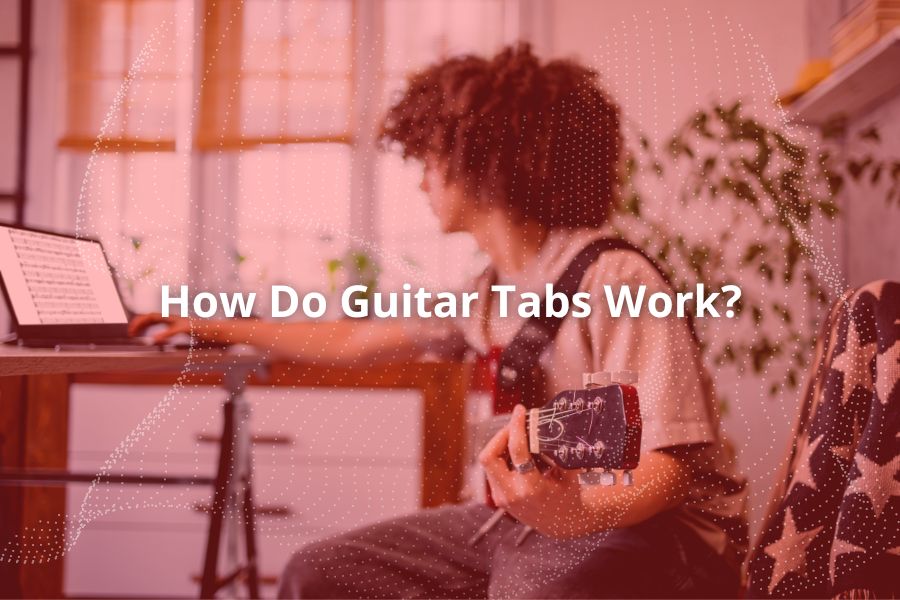 How Do Guitar Tabs Work