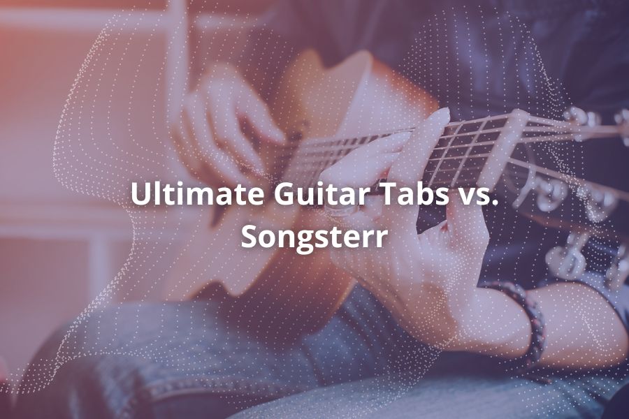 Ultimate Guitar Tabs vs. Songsterr