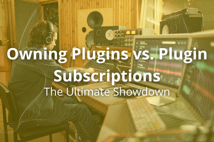 Owning Plugins vs. Plugin Subscriptions